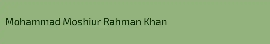 Mohammad Moshiur Rahman Khan